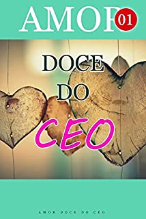 Livro Amor Doce Do CEO 1: Ela Cometeu um Erro