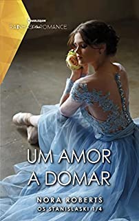 Livro Um amor a domar (Os Stanislask Livro 1)