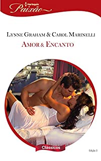 Livro Amor & Encanto (Harlequin Paixão Clássicos Livro 3)