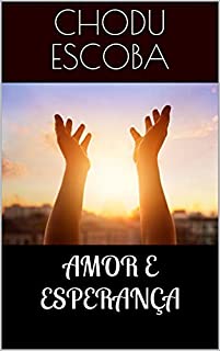 Livro AMOR E ESPERANÇA