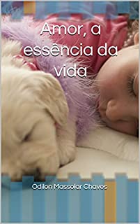 Livro Amor, a essência da vida