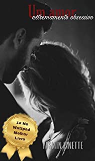 Livro Um Amor Extremamente Obsessivo
