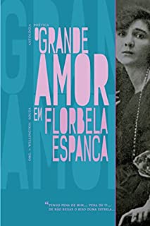 Livro O grande amor em Florbela Espanca