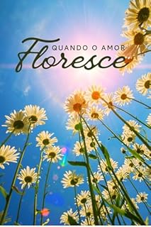 Livro Quando o Amor Floresce
