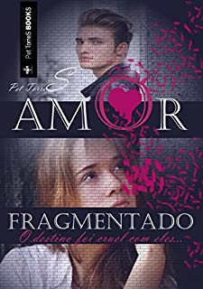 Amor fragmentado