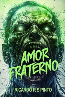 Livro Amor Frateno: Crônicas do Apocalipse Zumbi