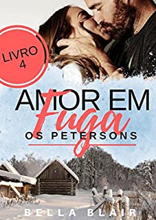 Livro Amor em Fuga: Os Petersons