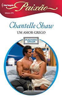 Livro Um Amor Grego: Harlequin Paixão - ed.270 (Magnatas Gregos)