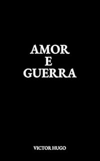 Livro Amor e Guerra