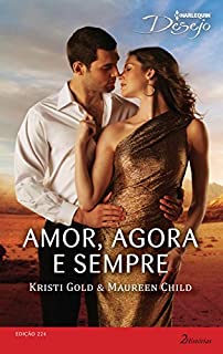 Livro Amor, Agora e Sempre: Harlequin Desejo - ed.224