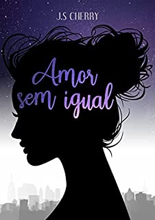 Amor Sem Igual