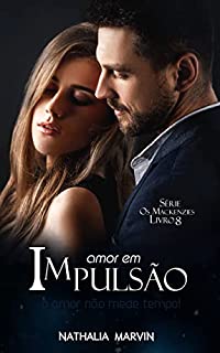 Livro Amor em impulsão: Os Mackenzies Livro 8