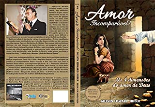 Livro Amor Incomparávgel: As 4 dimensões do amor de Deus (Escola de Apóstolos Livro 1)
