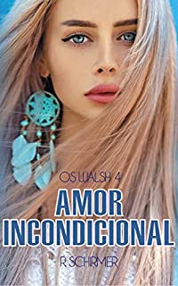 Livro Amor Incondicional: Série Os Walsh 4