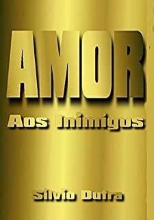 Livro Amor Aos Inimigos