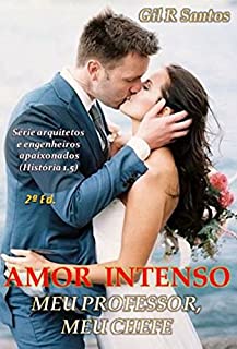 Livro Amor Intenso: Meu professor, meu chefe (História completa)