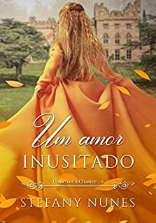 Livro Um Amor Inusitado (Uma Nova Chance Livro 2)