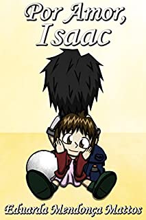 Livro Por Amor, Isaac
