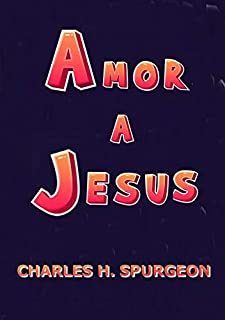 Amor A Jesus