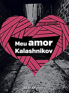 Livro Meu amor Kalashnikov