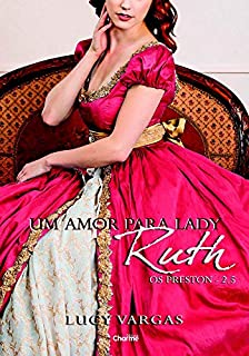 Livro Um Amor para Lady Ruth (Os Preston)