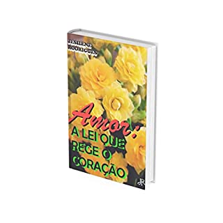 AMOR: A LEI QUE REGE O CORAÇÃO