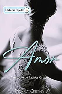 Livro Amor - Leituras Rápidas : Um conto de Paixões Gregas