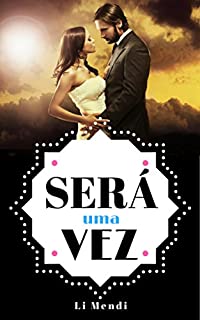 Livro Será uma vez (Era uma vez o amor Livro 2)