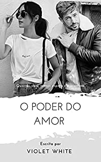 Livro O Poder do Amor (Livro Um): Quando você menos espera, ele acontece.