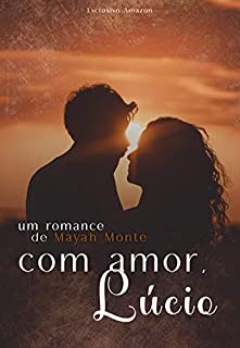 Livro Com amor, Lúcio