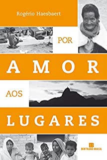 Livro Por amor aos lugares