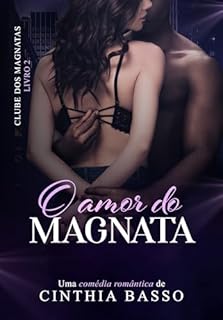 Livro O amor do Magnata (Clube dos Magnatas Livro 2)