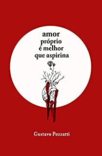 Livro Amor próprio é melhor que aspirina