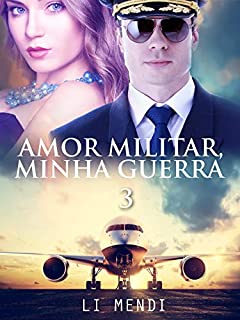 Livro Amor Militar, Minha Guerra 3