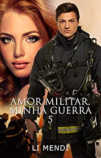 Livro Amor Militar, Minha Guerra 5 (Missão Amor)