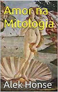 Livro Amor na Mitologia