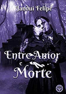 Livro Entre amor e morte
