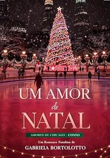 Livro Um Amor de Natal (Amores de Chicago)