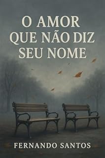 Livro "O Amor que Não Diz Seu Nome".