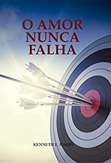 Livro O Amor Nunca Falha