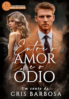 Livro Entre o Amor e o Ódio