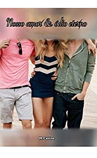 Livro Nosso amor e ódio eterno
