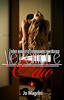 Livro Meu Amor e Ódio (Série Quarteto Listradinho Fantástico Livro 2)