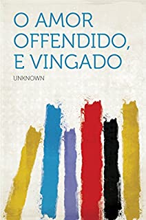 Livro O amor offendido, e vingado