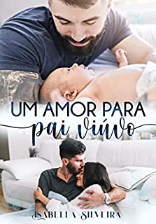 Livro UM AMOR PARA O PAI VIÚVO