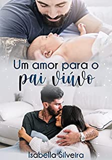 Livro Um Amor para o Pai Viúvo
