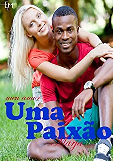 Livro MEU AMOR, UMA PAIXÃO