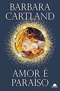 Livro Amor é paraíso (Especial Barbara Cartland)