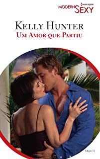 Livro Um Amor que  Partiu: Harlequin Modern Sexy - ed.72