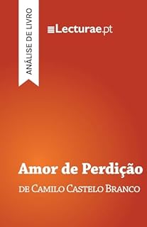 Livro Amor de Perdição — Camilo Castelo Branco (análise de livro)